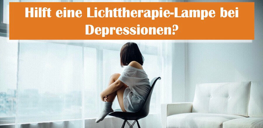 You are currently viewing Lichttherapie-Lampe im Test: Hilfe bei Depressionen?